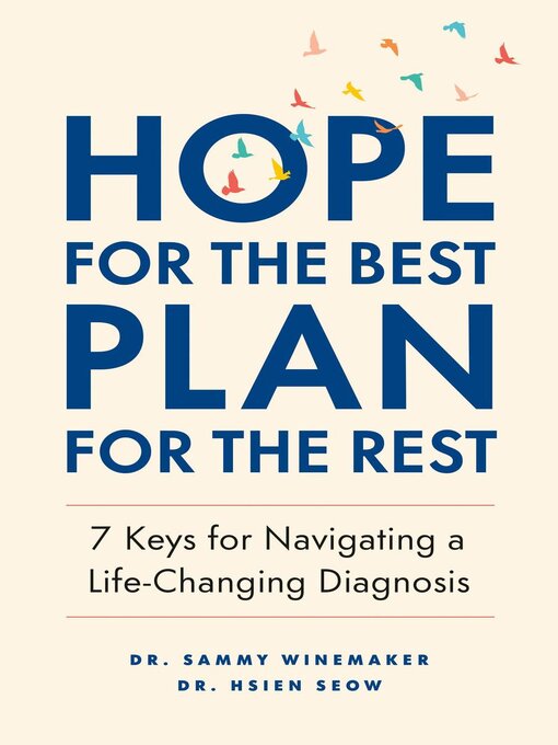 Title details for Hope for the Best, Plan for the Rest by Hsien Seow - Available